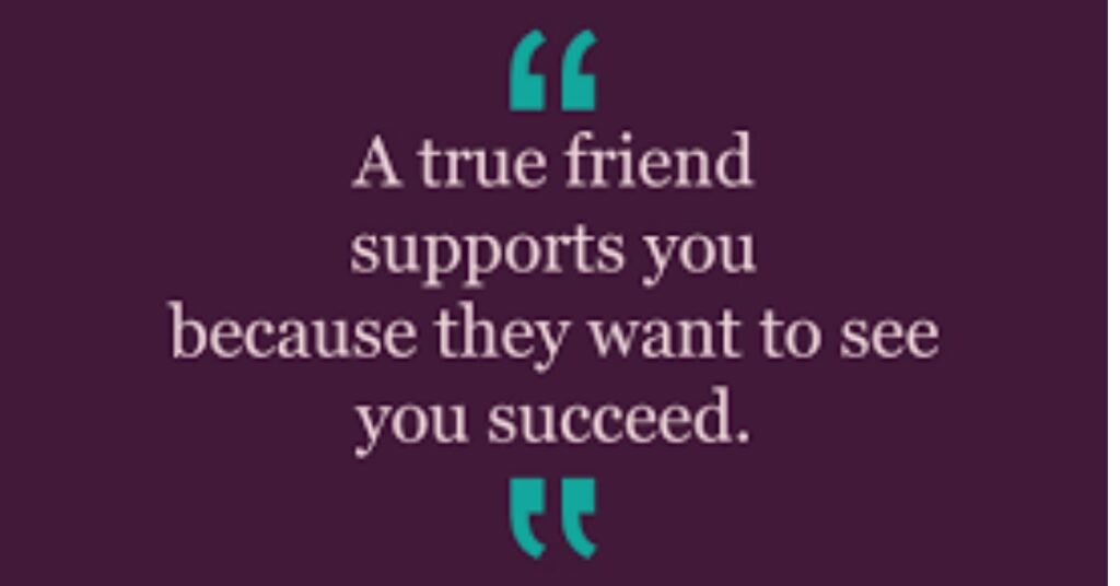 Supportive Best Friend Quotes