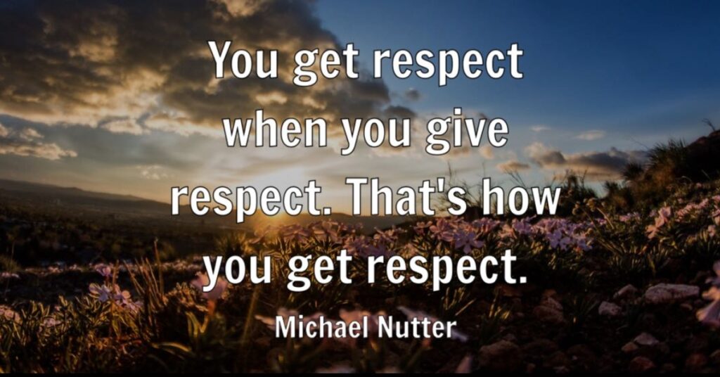 give respect quotes