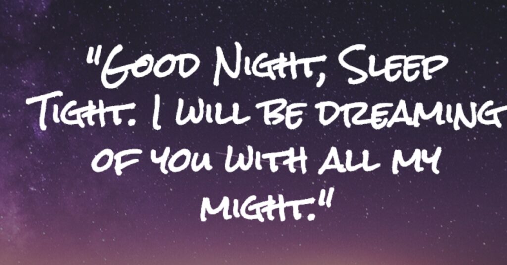 Flirty Messages to Say Good Night