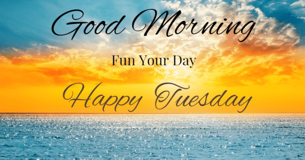 Good Morning Happy Tuesday