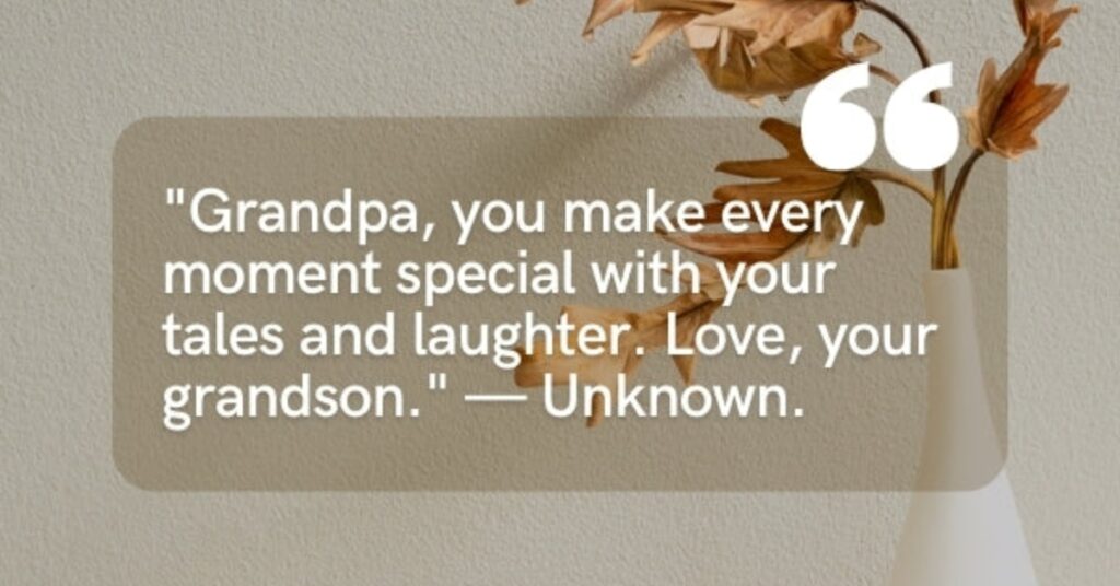 Grandpa Quote