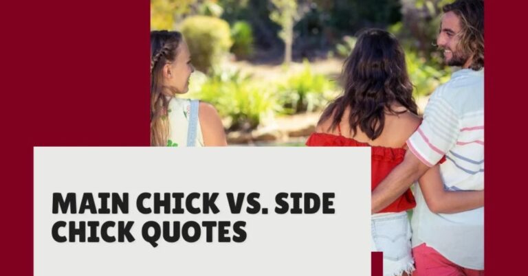 Main Chick vs Side Chick Quotes