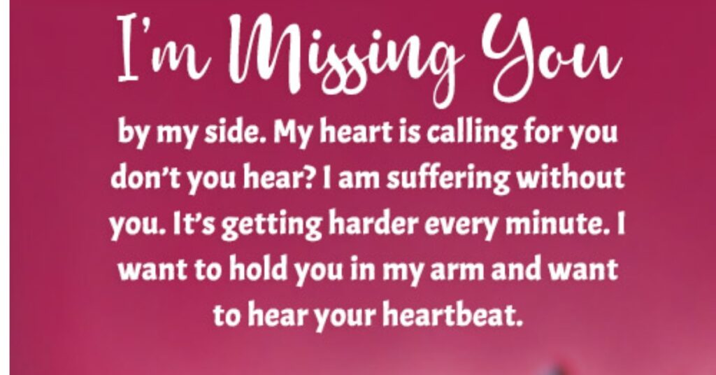 Missing You Love Paragraphs for Him