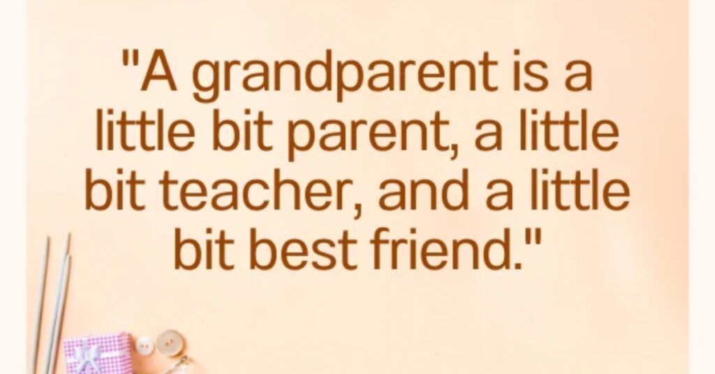 Quotes about Grandparent