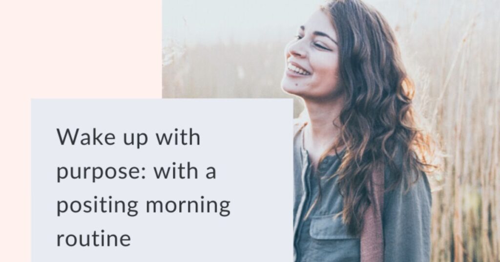 Wake up with purpose