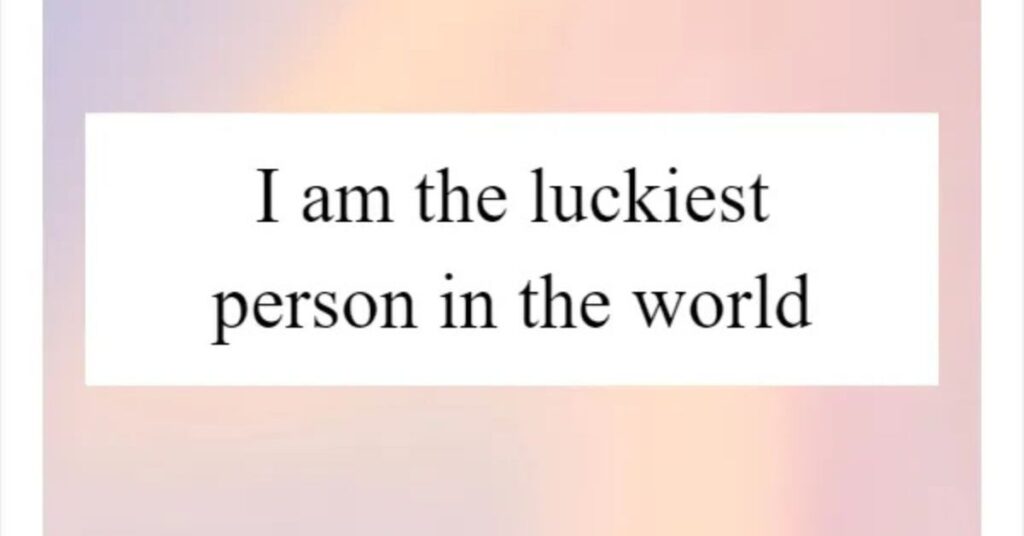 luckiest person in the world