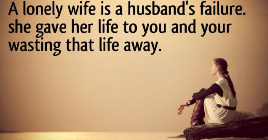 Emotional Lonely Wife Feeling