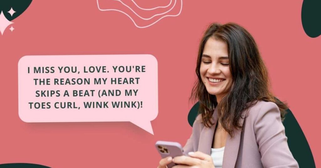 Messages to Show Him You Miss Him