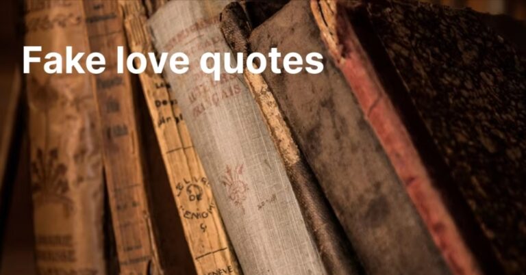 Fake Love Quotes