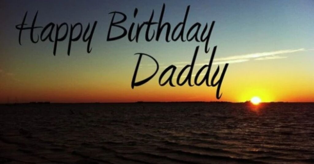 Happy Birthday in Heaven Daddy