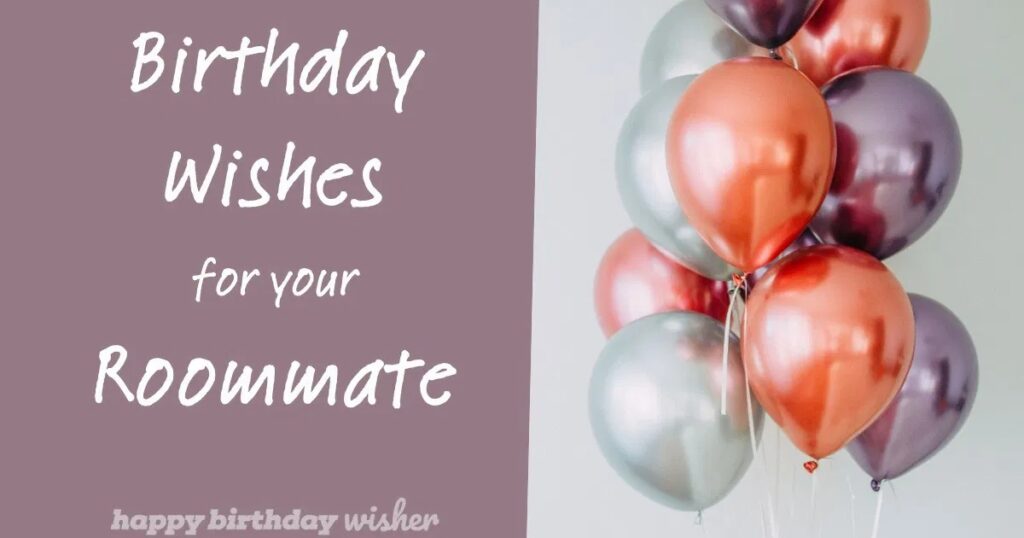 Roomie Birthday Wishes