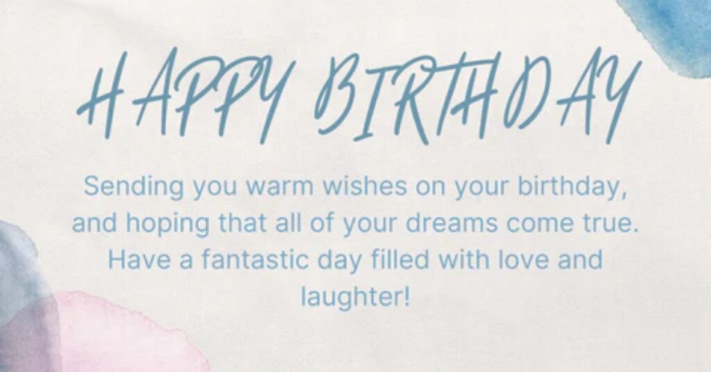 Warm and Friendly Birthday Wishes